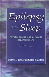 Epilepsy and Sleep: Physiological and Clinical Relationships (Hardcover)
