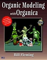 Organic Modeling With Organica (Paperback, CD-ROM)