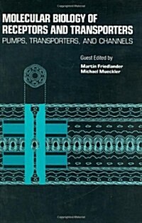 Molecular Biology of Receptors and Transporters: Pumps, Transporters and Channels: Volume 137c (Hardcover)