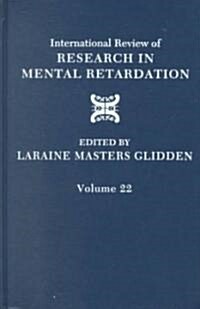 International Review of Research in Mental Retardation: Volume 22 (Hardcover)