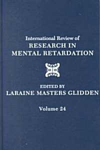 International Review of Research in Mental Retardation: Volume 24 (Hardcover)