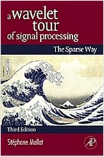 A Wavelet Tour of Signal Processing: The Sparse Way (Hardcover, 3)