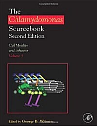 The Chlamydomonas Sourcebook: Cell Motility and Behavior: Volume 3 (Hardcover, 2)