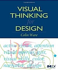 Visual Thinking for Design (Paperback)