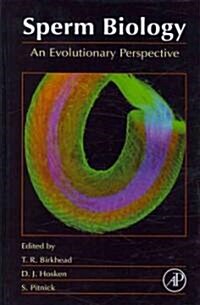 Sperm Biology: An Evolutionary Perspective (Hardcover)