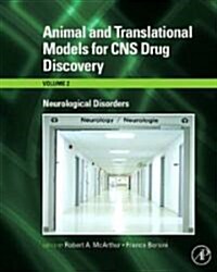 Animal and Translational Models for CNS Drug Discovery: Neurological Disorders (Hardcover)