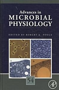 Advances in Microbial Physiology: Volume 54 (Hardcover)