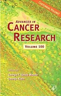 Advances in Cancer Research: Volume 100 (Hardcover)