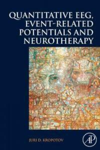 Quantitative EEG, event-related potentials and neurotherapy