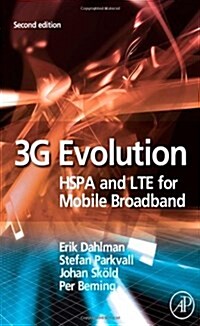 3G Evolution: HSPA and LTE for Mobile Broadband (Hardcover, 2)