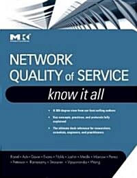 Network Quality of Service: Know It All (Hardcover)