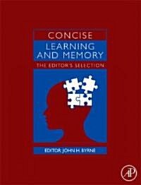 Concise Learning and Memory: The Editors Selection (Hardcover)