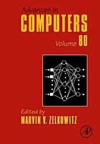 Advances in Computers: Volume 80 (Hardcover)