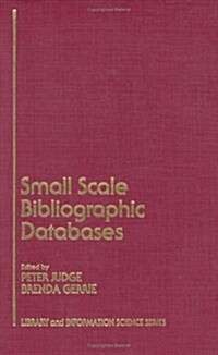 Small Scale Bibliographic Databases (Hardcover)