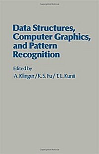 Data Structures, Computer Graphics, and Pattern Recognition (Hardcover)