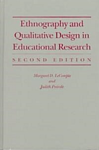 Ethnography and Qualitative Design in Educational Research (Hardcover, 2 ed)