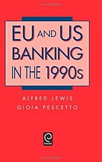 Eu and Us Banking in the 1990s (Hardcover)