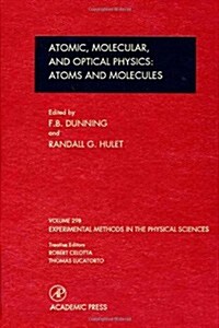 Atomic, Molecular, and Optical Physics: Atoms and Molecules: Volume 29b (Hardcover)