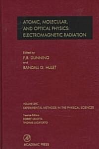 Electromagnetic Radiation: Atomic, Molecular, and Optical Physics: Atomic, Molecular, and Optical Physics: Electromagnetic Radiation Volume 29c (Hardcover)