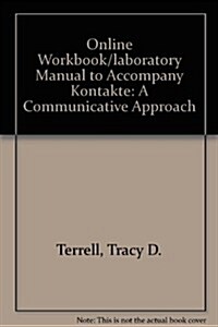 Online Workbook/laboratory Manual to Accompany Kontakte (Hardcover, 5th)