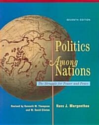 Politics Among Nations (Paperback, 7, Revised)