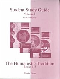 Student Study Guide to Accompany the Humanistic Tradation (Paperback, 3RD)