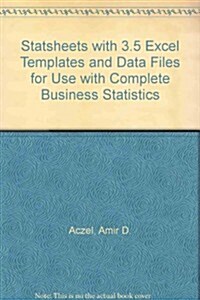 Statsheets With 3.5 Excel Templates and Data Files for Use With Complete Business Statistics (Paperback, Disk)