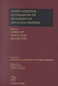 Modern Acoustical Techniques for the Measurement of Mechanical Properties: Volume 39 (Hardcover)