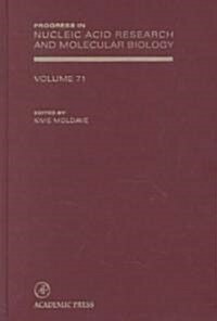 Progress in Nucleic Acid Research and Molecular Biology: Volume 71 (Hardcover)