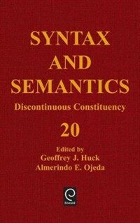 Syntax and semantics. vol.20 : Discontinuous constituency
