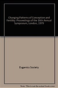 Changing Patterns of Conception and Fertility (Hardcover)