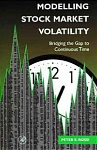 Modelling Stock Market Volatility: Bridging the Gap to Continuous Time (Hardcover)