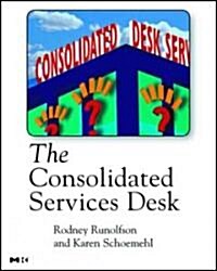 The Consolidated Services Desk (Paperback)