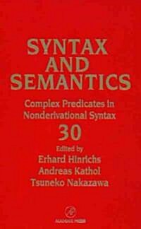 Complex Predicates in Nonderivational Syntax (Hardcover)