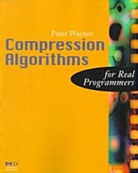 Compression Algorithms for Real Programmers (Paperback)