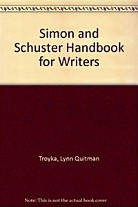 Simon and Schuster Handbook for Writers (Paperback, 5th)