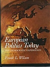 European Politics Today: The Democratic Experience (Paperback, 3, Revised)