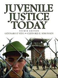 Juvenile Justice Today (Paperback, 4, Revised)