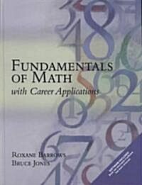 Fundamentals of Math with Career Applications [With CD-ROM] (Paperback)