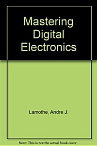 Mastering Digital Electronics (Paperback, PCK)