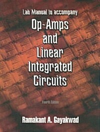 Op- Amps and Linear Integrated Circuits (Paperback, Lab Manual, Manual)
