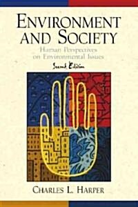 Environment and Society: Human Perspectives on Environmental Issues (Paperback, 2)