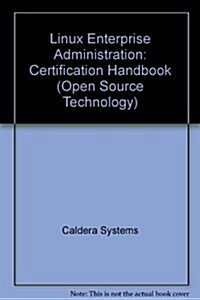 Linux Enterprise Administration Certification Handbook (Paperback, CD-ROM)