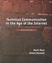 Technical Communication in the Age of the Internet (Paperback, 4)