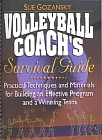 Volleyball Coachs Survival Guide (Paperback, Spiral)