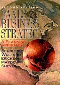 Taxes and Business Strategy (Hardcover)