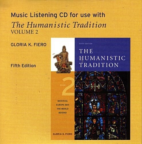 The Humanistic Tradition Music Listening CD: Volume 2 (Audio CD, 5)