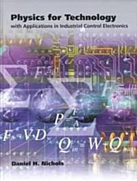 Physics for Technology: With Applications in Industrial Control Electronics (Paperback)