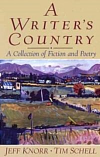 A Writers Country: A Collection of Fiction and Poetry (Paperback)