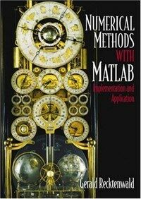Numerical methods with MATLAB : implementations and applications